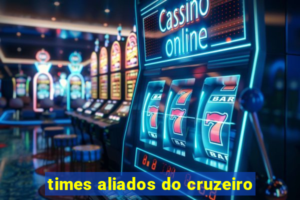 times aliados do cruzeiro